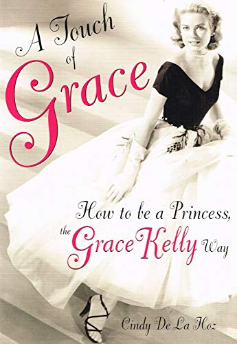 A Touch of Grace: How to Be a Princess, the Grace