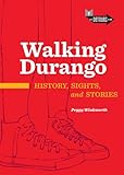 Walking Durango