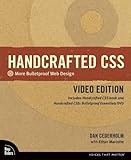 Handcrafted CSS: More Bulletproof Web Design: Video Edition