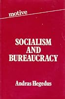 Socialism and bureaucracy 0850311799 Book Cover