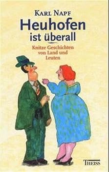 Hardcover Heuhofen ist überall. Knitze Geschichten von Land und Leuten. [German] Book