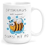 Kafeetasse Tasse Becher Biene Sprüche Optimismus heißt umgdreht rückwärts Sumsi mit Po