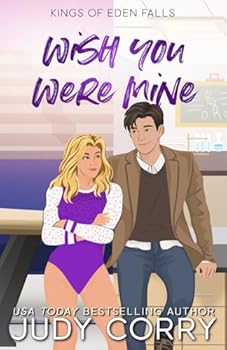Wish You Were Mine (Kings of Eden Falls)