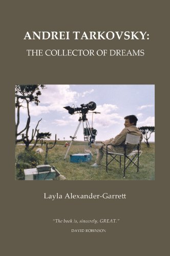 Télécharger Andrei Tarkovsky: The Collector of Dreams (English Edition) Gratuit