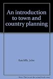 An introduction to town and country planning