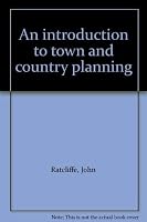 Introduction to Town and Country Planning (The Built environment series) 0091167604 Book Cover