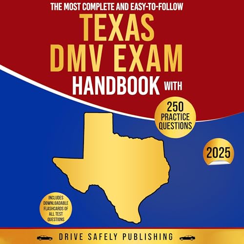Page de couverture de The Most Complete and Easy-to-Follow Texas DMV Exam Handbook with 250 Practice Questions