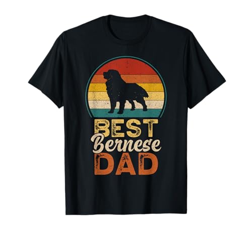 Best Bernese Dad, Father's Day, Bernese Mountain Dog Daddy T-Shirt