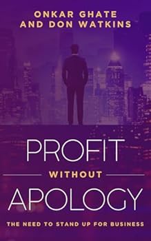 Paperback Profit Without Apology: The Need to Stand Up for Business Book