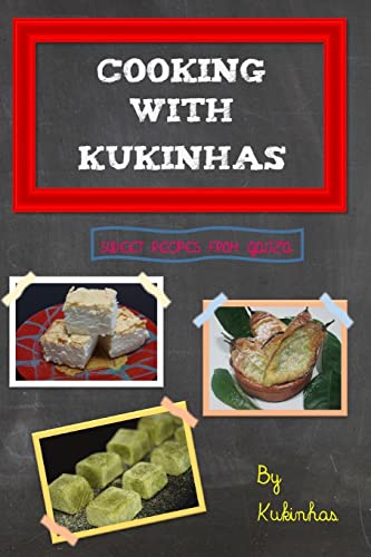 Cooking with Kukinhas: Sweet recipes from Galiza