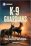K-9 Guardians (New Mexico Guard Dogs, 4)