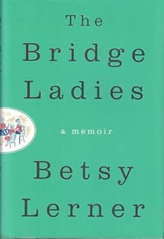 The Bridge Ladies: A Memoir