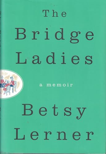 The Bridge Ladies: A Memoir