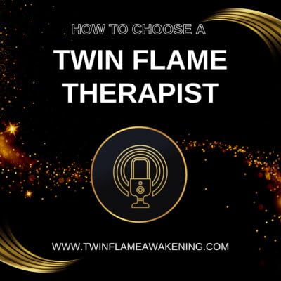 How To Choose A Twin Flame Therapist