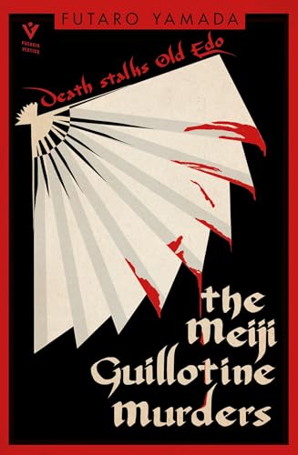The Meiji Guillotine Murders (Pushkin Vertigo) (English Edition)