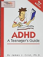 ADHD--A Teenager's Guide 158815081X Book Cover