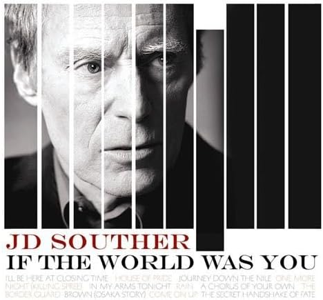JOHN DAVID SOUTHER JD SOUTHER - If The World Was You - Disque CD