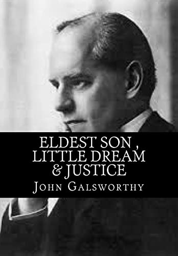 Eldest Son, Little Dream & Justice 151873653X Book Cover