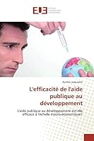 L'Efficacita(c) de L'Aide Publique Au Da(c)Veloppement 3841662730 Book Cover