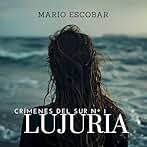 Lujuria (Crimenes del Sur 1) 1
