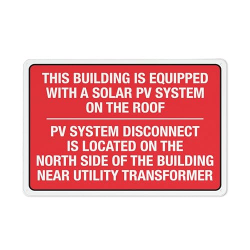 This Building Is Equipped With A Solar Pv System On The Roof Red Sign Outdoor, Uv Printed Rust Free Aluminum 12 X 8 In,Yard Sign For Home, Business, Driveway Alert