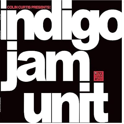 Colin Curtis Presents: indigo jam unit