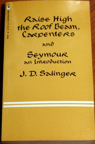 Raise High the Roof Beam, Carpenters and Seymou... B000NLOEJY Book Cover