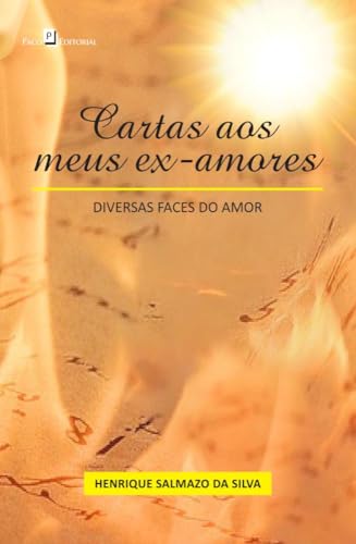 Cartas aos meus ex-amores: diversas faces do amor