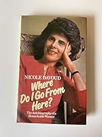 Where Do I Go from Here: The Autobiography of a Remarkable Woman 0861884930 Book Cover