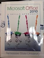 Microsoft Office 2012: A Skills Approach : Tennessee State University 0077634438 Book Cover