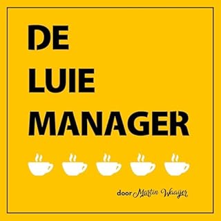 De Luie Manager Audiobook By Martin Waaijer cover art