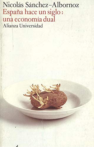 España hace un siglo : una economia dual