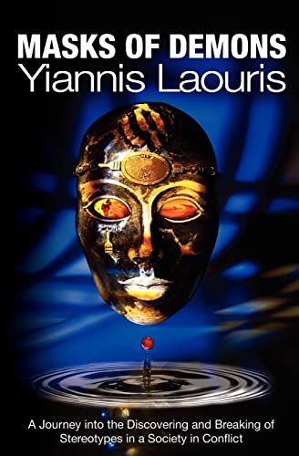 Masks of Demons: A journey into the Discovering and Breaking of Stereotypes in a Society in Conflict