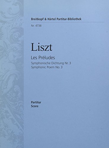リスト: 交響詩「前奏曲」/ブライトコップ & ヘルテル社/スコア