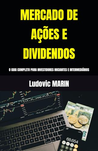 MERCADO DE AÇÕES E DIVIDENDOS: O GUIA COMPLETO PARA INVESTIDORES ...
