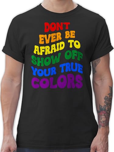 T-Shirt Herren - Kleidung Flag - Dont Ever be Afraid to Show Off Your True Colors Pride Outfit CSD Accessoires Christopher Street Day Outfit Regenbogen Accessoires LGBTQ I - L - Schwarz - LGBT