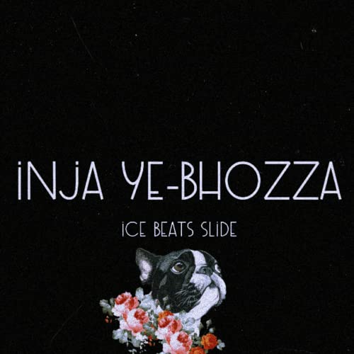 Play Inja YeBhozza by Ice Beats Slide on Amazon Music