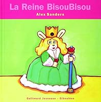 La Reine Bisoubisou 2070507807 Book Cover
