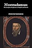 Nostradamus: The Complete Prophecies in English and French