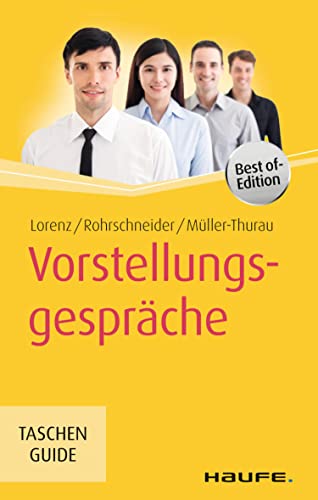 Vorstellungsgespräche (Haufe TaschenGuide 248)
