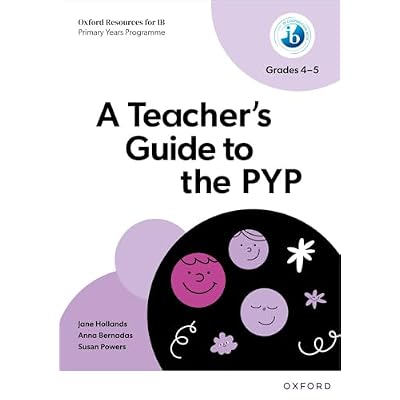 A Teacher's Guide to the PYP
