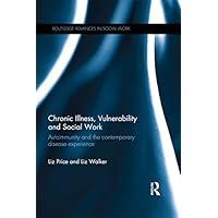 Chronic Illness, Vulnerability and Social Work