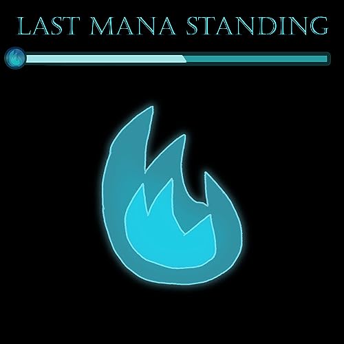 Last Mana Standing - Episode 8