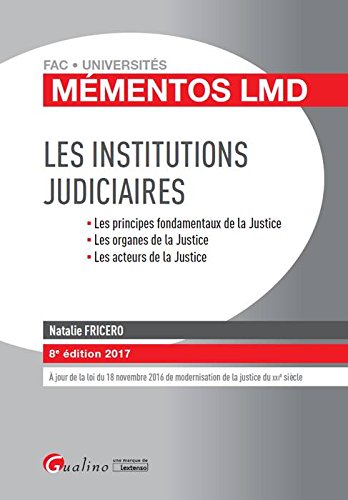 Les institutions judiciaires : Les principes fondamentaux de la Justice, les organes de la Justice, Livre PDF Gratuit