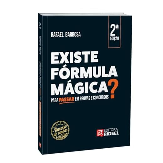 Existe Fórmula Mágica Para Passar Em Provas E Concursos - 2ª Edição (2022)