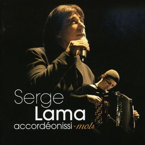 Accordéonissi-mots (CD Simple- Les meilleurs moments) [Audio CD] Serge Lama