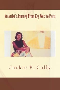 Paperback An Artist's Journey From Key West to Paris Book