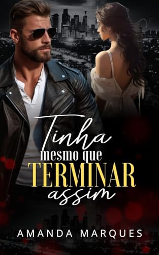 Tinha mesmo que terminar assim...: Uma gravidez inesperada, um casamento forçado, a dor de não ser amada