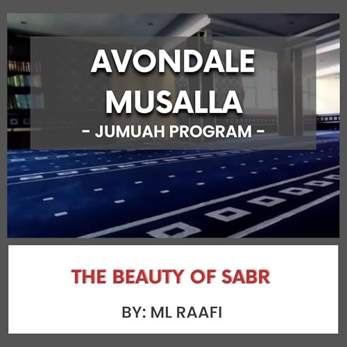 The Beauty of Sabr by ML Raafi Podcast Por  arte de portada