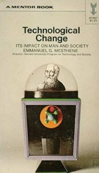 Hardcover Technological Change: Its Impact on Man and Society Book